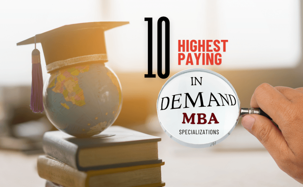 10 Most In-Demand and Highest-Paying MBA Specializations for 2026